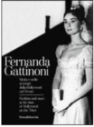 Image for Fernanda Gattinoni : Fashion &amp; Stars at the Time of Hollywood on the Tiber
