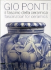 Image for Gio Ponti : A Fascination for Ceramics