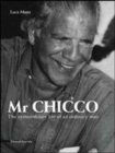 Image for Signor Chicco : The Extraordinary Life of an Ordinary Man