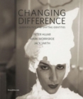 Image for Changing difference  : queer politics and shifting identities