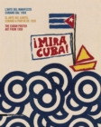 Image for {Mira Cuba!  : manifesti cinematografici, politici e sociali carteles de cine, polâiticos y sociales