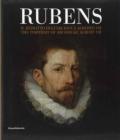 Image for Rubens: The Portrait of Archduke Alberto VII