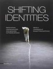 Image for Shifting Identities : Identity in Contemporary Art of the Last Generation Between Finland and Estonia