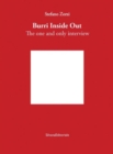 Image for Burri Inside Out : The One and Only Interview