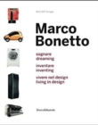 Image for Marco Bonetto : Drawing, Inventing, Living in Design