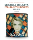 Image for Italian Tin Boxes : 1885-1950