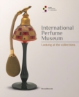 Image for International Perfume Museum  : looking at the collections