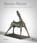 Image for Marino Marini : Horses, Horsemen and Female Nudes