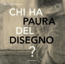 Image for Chi ha paura del disegno?  : opere su carta del XX secolo italiano