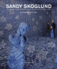 Image for Sandy Skoglund  : hybrid visions