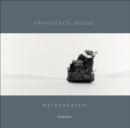 Image for Francesco Bosso : Waterheaven