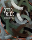 Image for Otto Fried : Heaven Can Wait / Heaven Can&#39;t Wait
