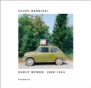 Image for Olivo Barbieri : Early Works 1980-1984