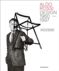 Image for Aldo Rossi  : design, catalogue raisonnâe, 1980-1997