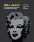 Image for Andy Warhol  : advertising the shape