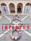 Image for Michelangelo Pistoletto - infinity  : contemporary art without limits