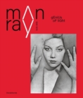Image for Man Ray  : 1870-1976 - master of lights