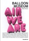 Image for Balloon Museum : Air we are