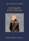 Image for Autobiografia di Petra Delicado