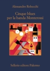 Image for Cinque Blues per la banda Monterossi