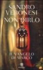 Image for Non dirlo - Il Vangelo di Marco
