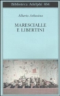 Image for Marescialli e libertini