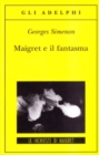 Image for Maigret E Il Fantasma