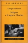 Image for Maigret e il Signor Charles