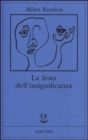 Image for La festa dell&#39;insignificanza