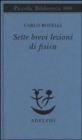 Image for Sette brevi lezioni di fisica