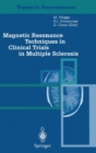 Image for Magnetic Resonance Techniques in Clinical Trials in Multiple Sclerosis