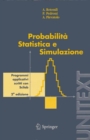 Image for Probabilita Statistica e Simulazione: Programmi applicativi scritti con Scilap