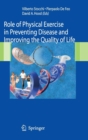 Image for The role of physical exercise in disease prevention and quality of life improvement