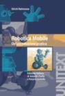 Image for Robotica mobile: Un&#39;introduzione pratica