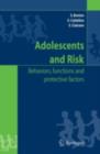 Image for Adolescents and risk: behaviors, functions and protective factors