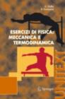 Image for Esercizi di Fisica: Meccanica e Termodinamica