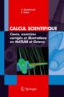 Image for Calcul Scientifique : Cours, Exercices Corriges Et Illustrations En Matlab Et Octave