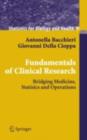 Image for Fundamentals of clinical research: bridging medicine, statistics and operations