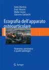 Image for Ecografia dell&#39;apparato osteoarticolare : Anatomia, semeiotica e quadri patologici