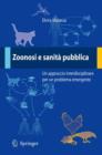 Image for Zoonosi e sanita pubblica : Un approccio interdisciplinare per un problema emergente