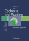 Image for Cachexia and Wasting: A Modern Approach