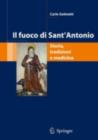 Image for Il fuoco di Sant&#39;Antonio: Storia, tradizioni e medicina