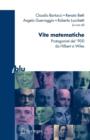 Image for Vite matematiche : Protagonisti del &#39;900, da Hilbert a Wiles