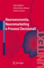 Image for Neuroeconomia, neuromarketing e processi decisionali nell uomo