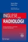 Image for Inglese per radiologi: Scrivere, presentare e comunicare in ambito internazionale