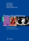 Image for Thymus gland pathology: clinical, diagnostic and therapeutic features
