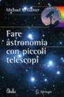 Image for Fare astronomia con piccoli telescopi