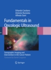 Image for Fundamentals in Oncologic Ultrasound: Sonographic Imaging and Intervention in the Cancer Patient