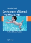 Image for Development of normal fetal movements: the first 25 weeks of gestation