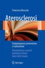 Image for Aterosclerosi : Eziopatogenesi, prevenzione e trattamento